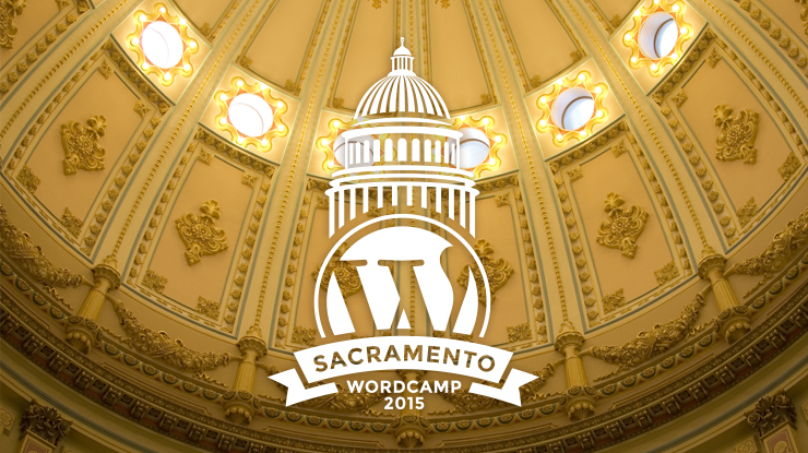 WordCamp Sacramento 2015