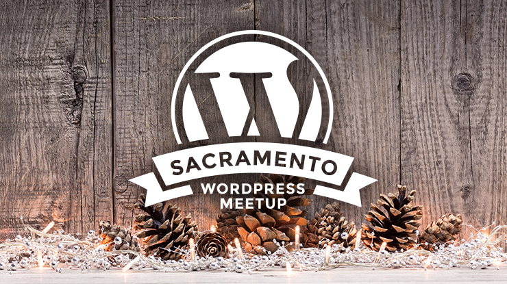 Sacramento WordPress Meetup Group